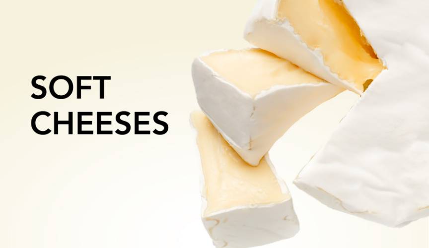Soft Cheeses