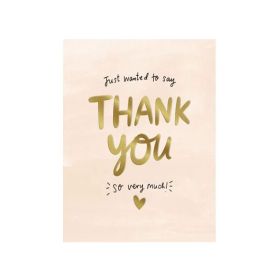 Just Wanted To Say Thank You Greeting Card