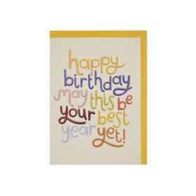 Happy Birthday May This Be Your Best Year Greeting Card