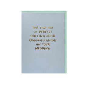You Two Are Perfect For Each Other Greeting Card