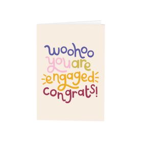 Woohoo You Are Engaged Congrats Greeting Card