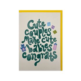 Cute Couple Make Cute Babies Congrats Greeting Card
