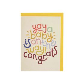 Yay A Baby Is On The Way Congrats Greeting Card