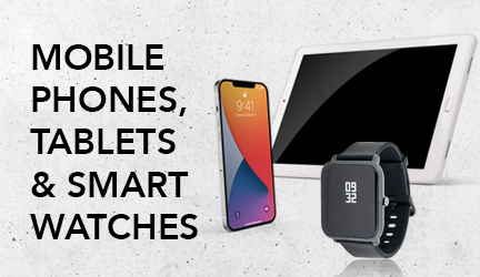 Mobile Phones, Tablets & Smart Watches